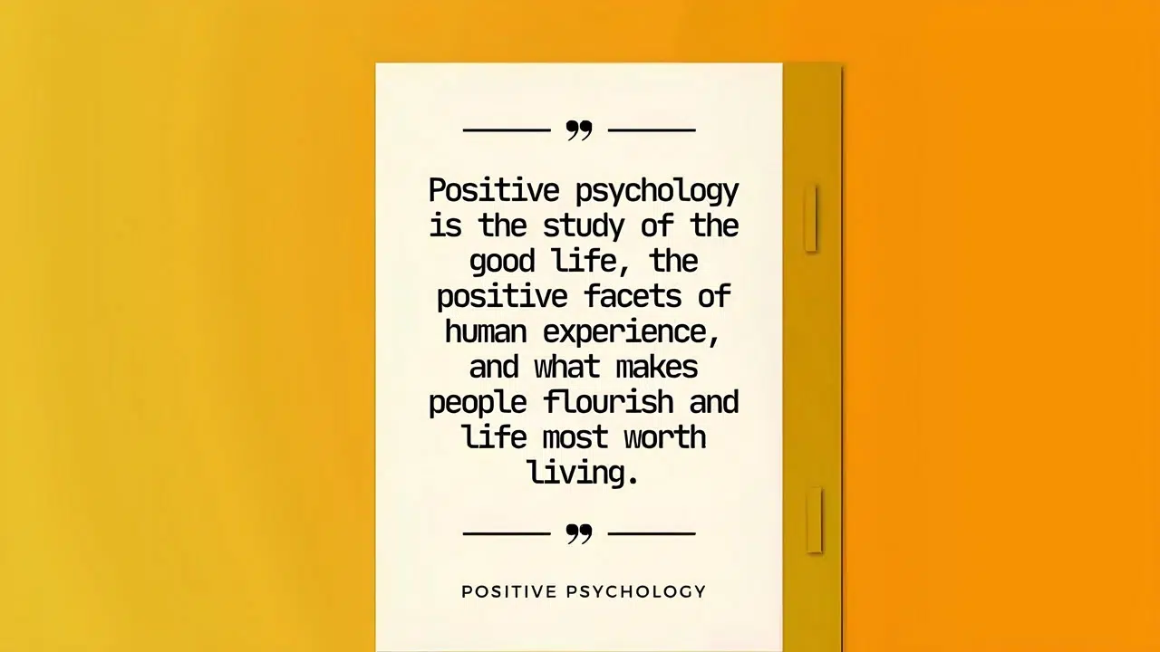 What Is Positive Psychology -PERMA, PP2.0, Courses, PDF 8 what is positive psychology